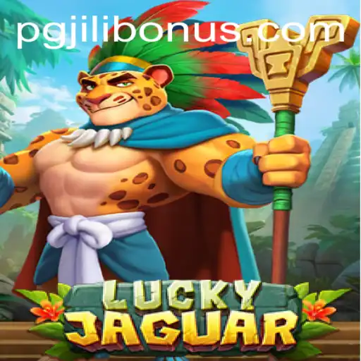 Experience the Thrills of LuckyJaguar and the Exciting World of pgjili